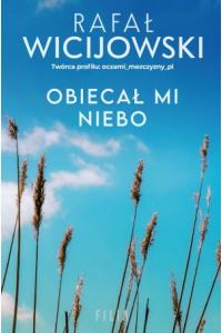 Obiecał mi niebo