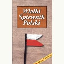 Wielki Śpiewnik Polski (używana), 9788386365678