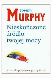 Nieskończone źródło twojej mocy