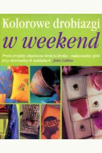 Kolorowe drobiazgi w weekend (używana)