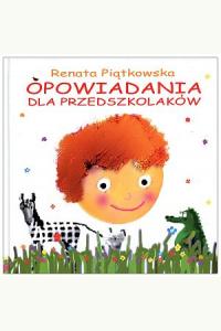 Opowiadania dla przedszkolaków