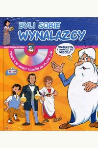 Byli sobie wynalazcy - Miniencyklopedia dla dzieci + DVD