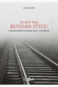 To jest taki Russian style! (używana)