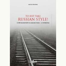 To jest taki Russian style! (używana), 9788394933029 To jest taki Russian style! (używana), 9788394933029