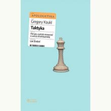 Taktyka. Plan gry, czyli jak rozmawiać o wierze chrześcijańskiej, 9788395671500