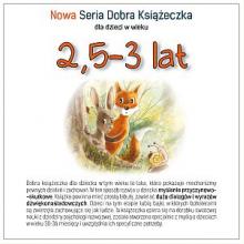 Nowa Seria Dobra Książeczka dla dzieci w wieku 2,5-3 lata, 9788395895913