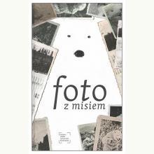 Foto z Misiem, 9788396014511 Foto z Misiem, 9788396014511