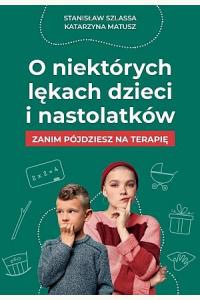 O niektórych lękach dzieci i nastolatków