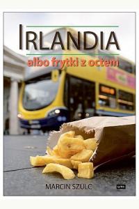 Irlandia albo frytki z octem