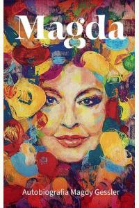 Magda. Autobiografia Magdy Gessler