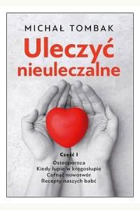 Uleczyć nieuleczalne