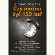 Czy można żyć 150 lat?, 9788396188151
