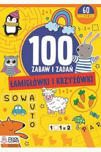 Łamigłówki i krzyżówki. 100 zabaw i zadań