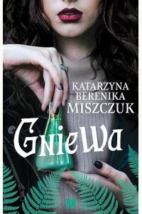 Gniewa. Cykl Kwiat paproci T. 6