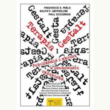 Terapia Gestalt. Pobudzenie i wzrost w osobowości człowieka, 9788397001626