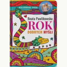 Rok dobrych myśli. Kalendarz 2023 Beata Pawlikowska, 5905090198505
