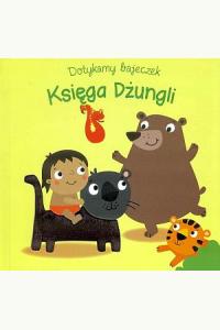 Dotykamy bajeczek. Księga dżungli